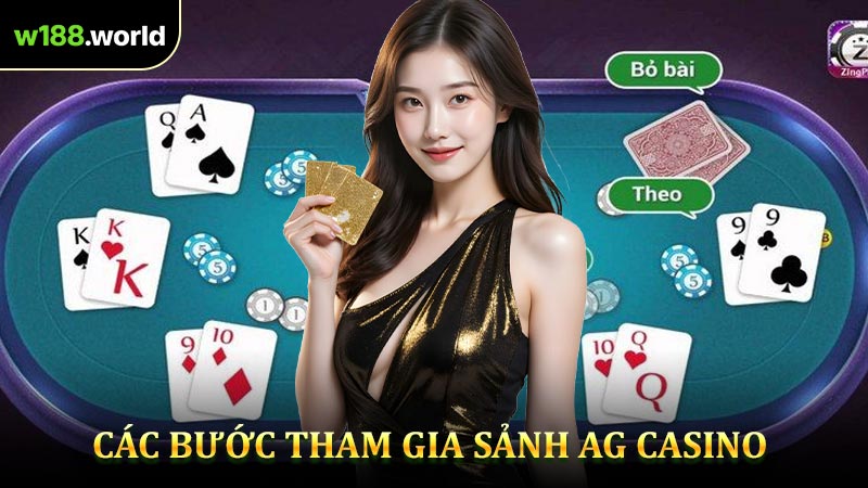 Các Bước Tham Gia AG Casino Đơn Giản Nhất