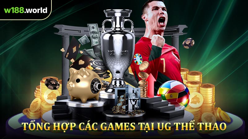 Tổng Hợp Các Games Tại UG Thể Thao
